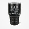 Dad Gift - Fathers Day Gift - Fathers Day - Fathers Day Tumbler - Dad Tumbler